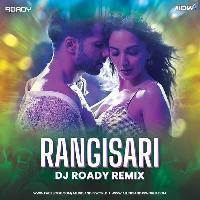 Rangisari (Remix) - DJ Roady